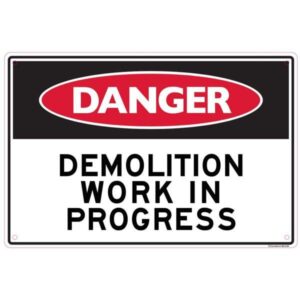 Sandleford Danger Demolition Work in Progress Sign
