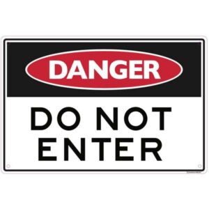 Sandleford Danger Do Not Enter Sign